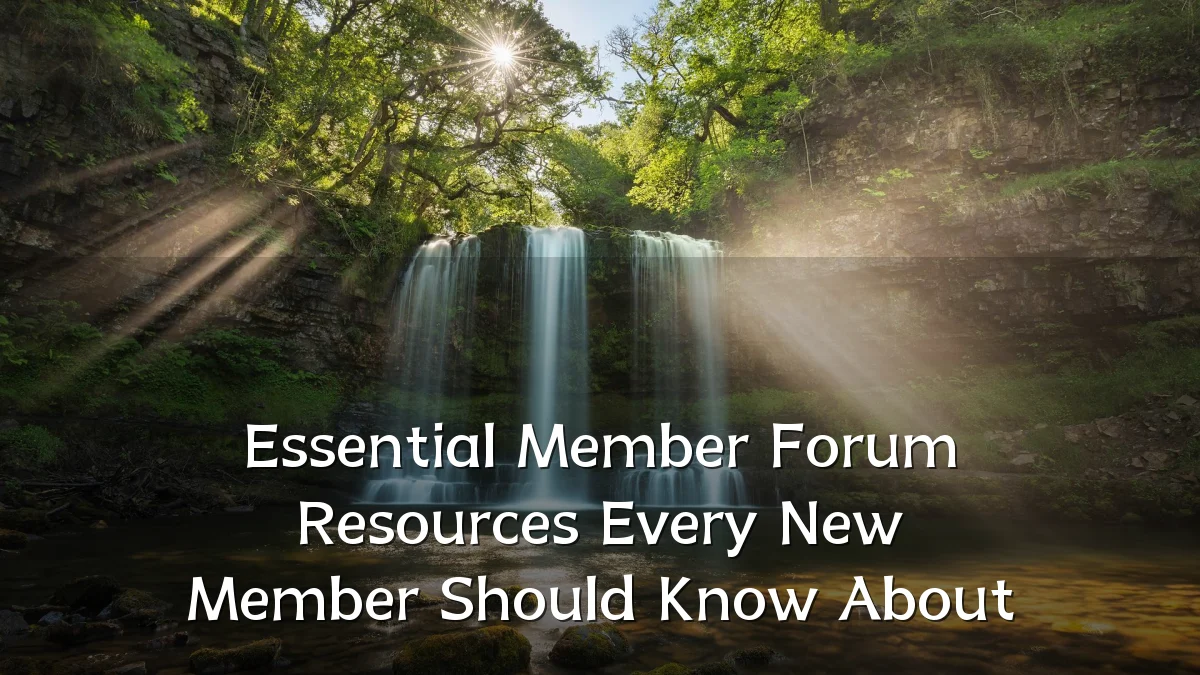 Essential Member Forum Resources Every New Member Should Know About